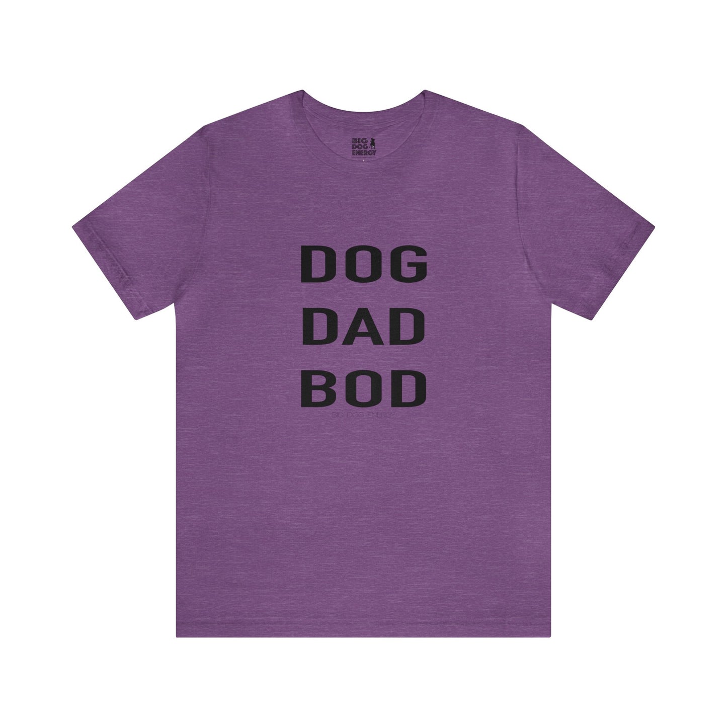 Dog Dad Bod | Unisex Jersey Short Sleeve Tee