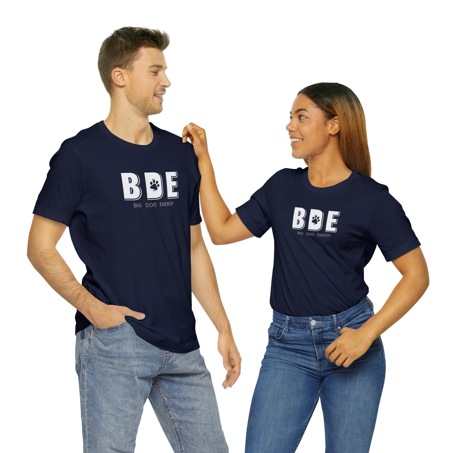 BDE (Big Dog Energy) | Unisex Jersey Short Sleeve Tee