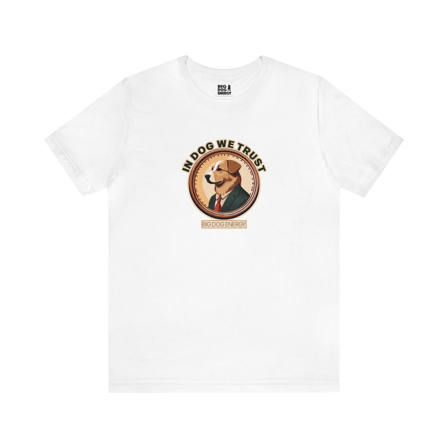 In Dog We Trust | Unisex Jersey Short Sleeve Tee