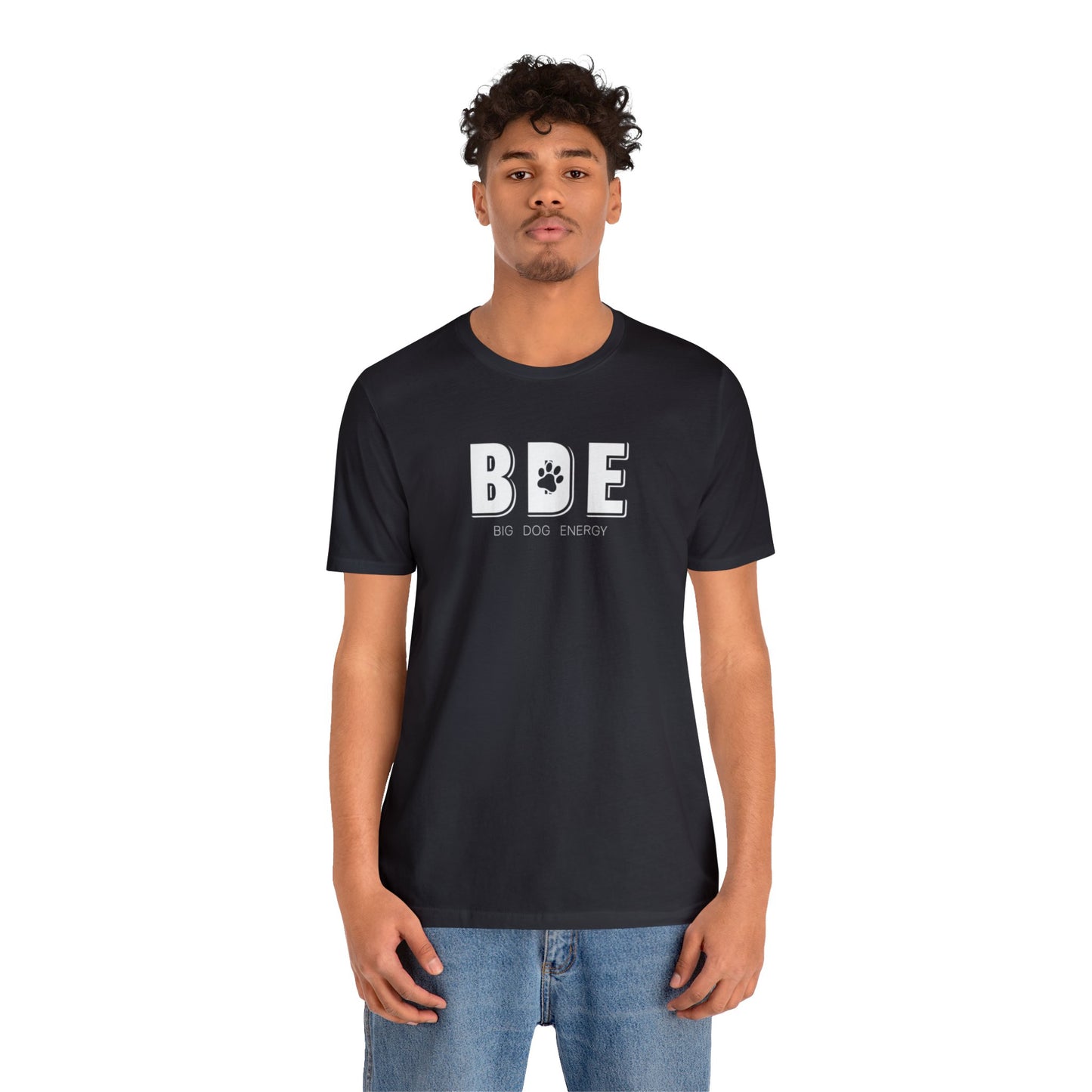 BDE (Big Dog Energy) | Unisex Jersey Short Sleeve Tee