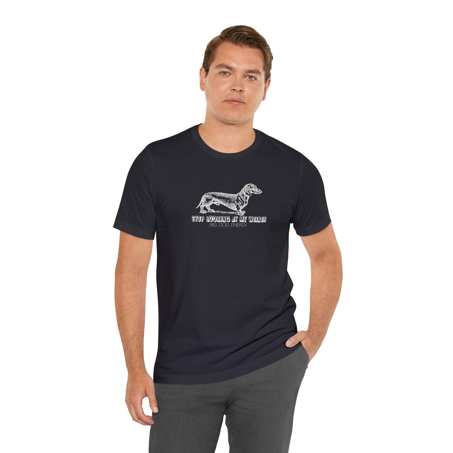 Stop Looking At My Weiner! | Unisex Jersey Short Sleeve Tee
