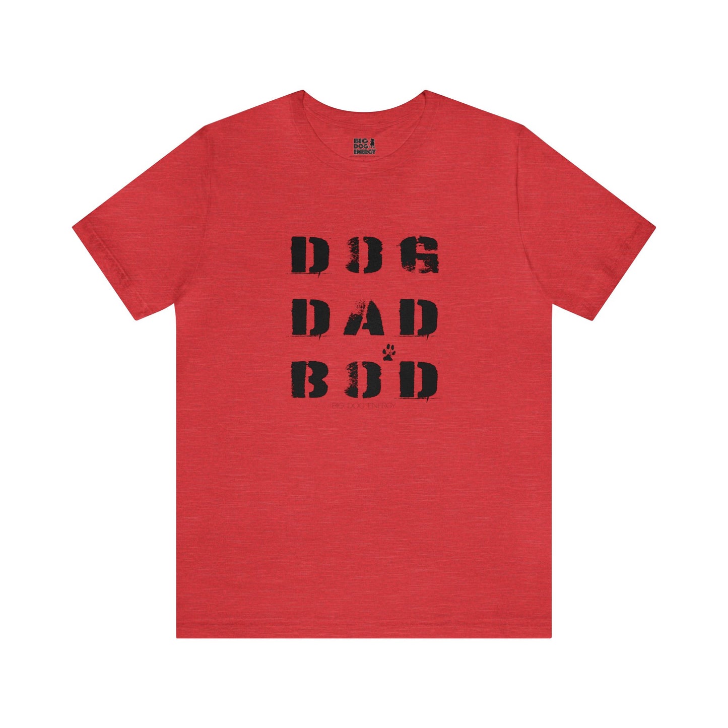 Dog Dad Bod + Paw | Unisex Jersey Short Sleeve Tee