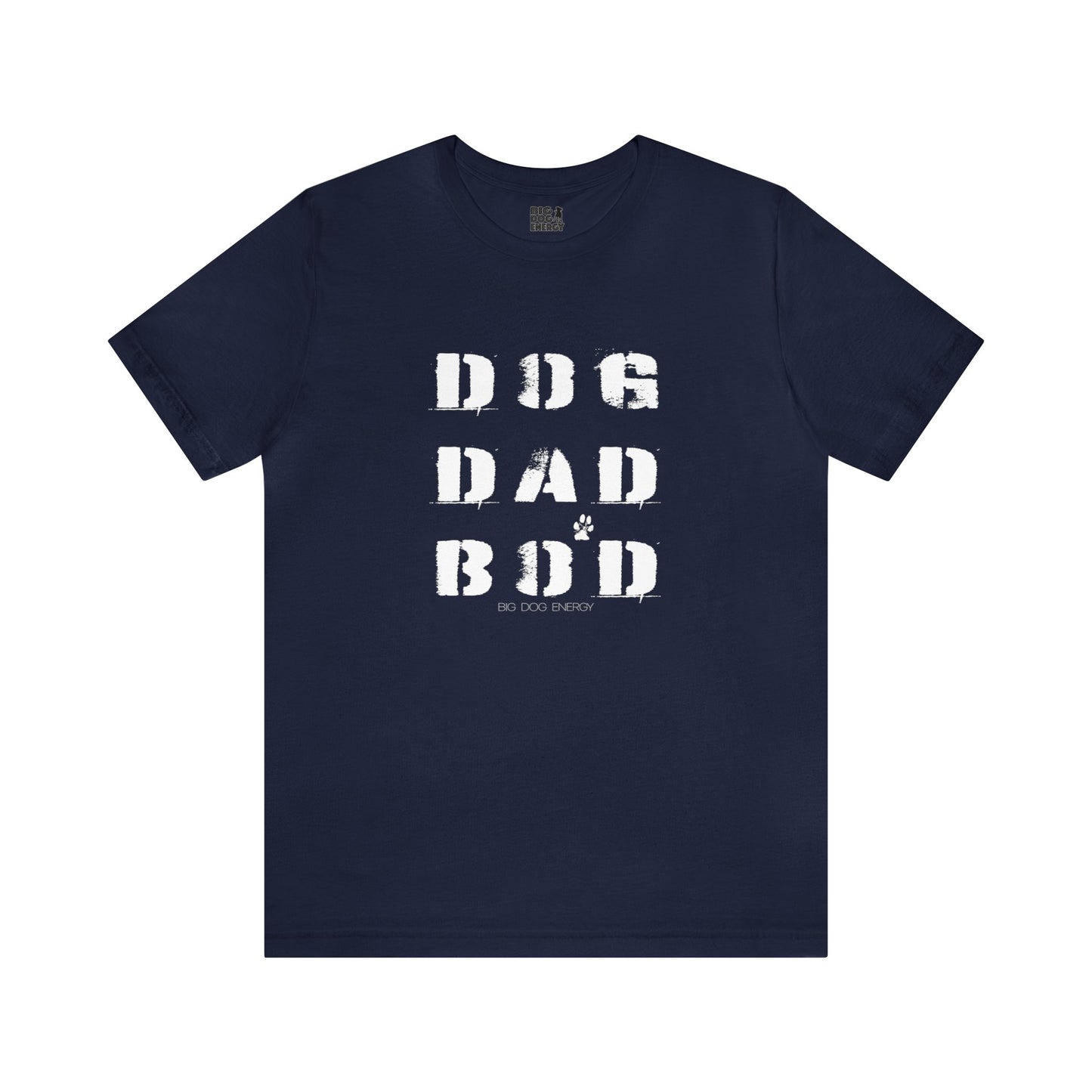 Dog Dad Bod + Paw | Unisex Jersey Short Sleeve Tee