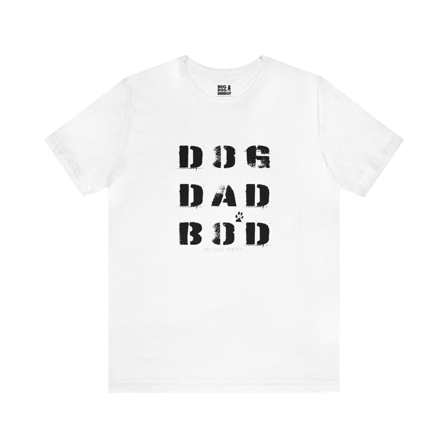 Dog Dad Bod + Paw | Unisex Jersey Short Sleeve Tee