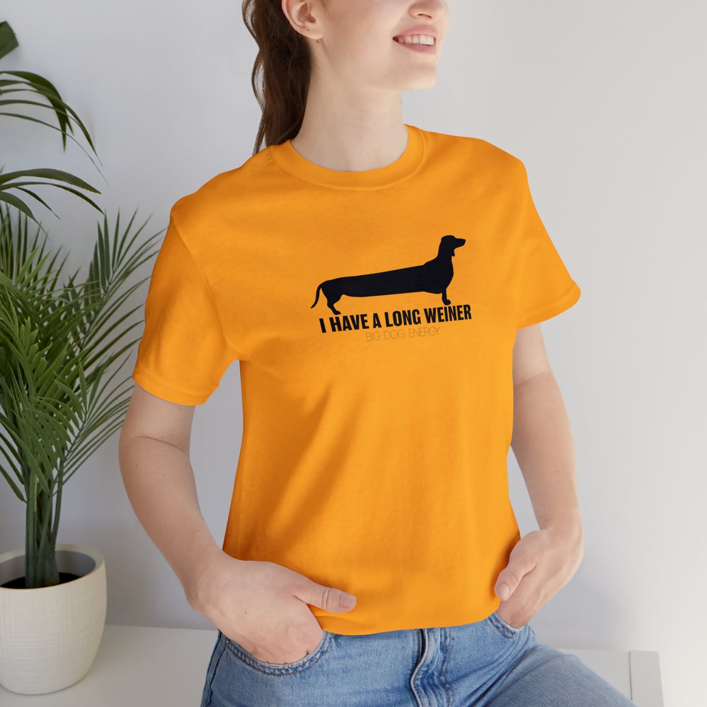 I Have A Long Weiner | Unisex Jersey Short Sleeve Tee
