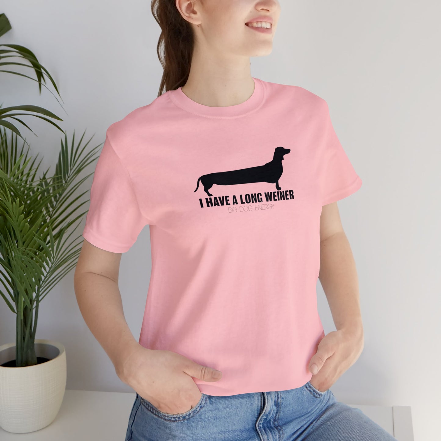 I Have A Long Weiner | Unisex Jersey Short Sleeve Tee