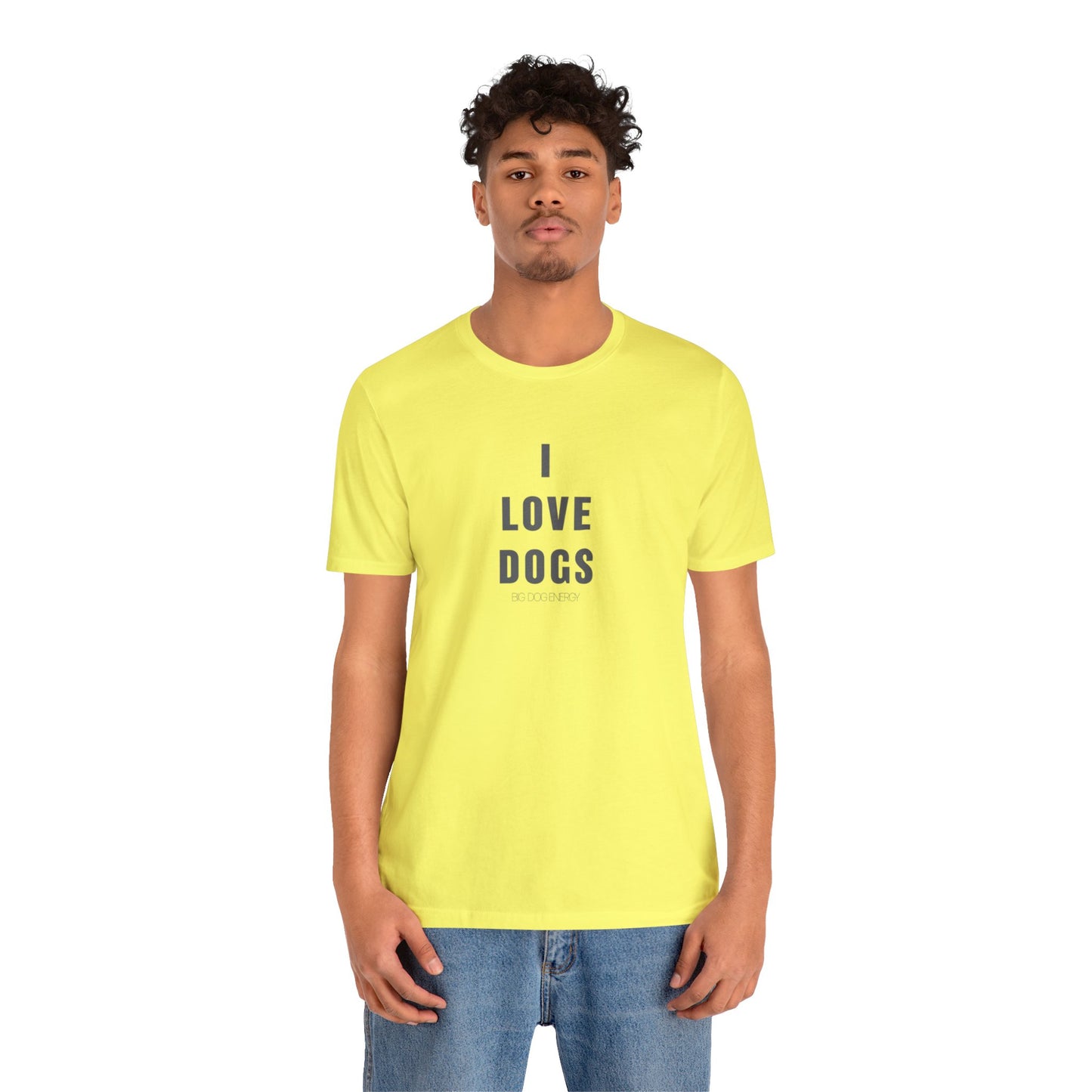 I love Dogs II | Unisex Jersey Short Sleeve Tee
