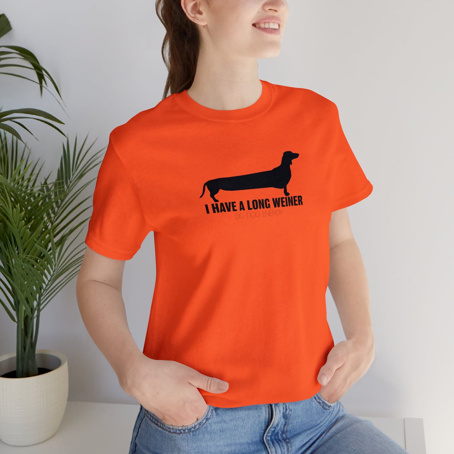I Have A Long Weiner | Unisex Jersey Short Sleeve Tee