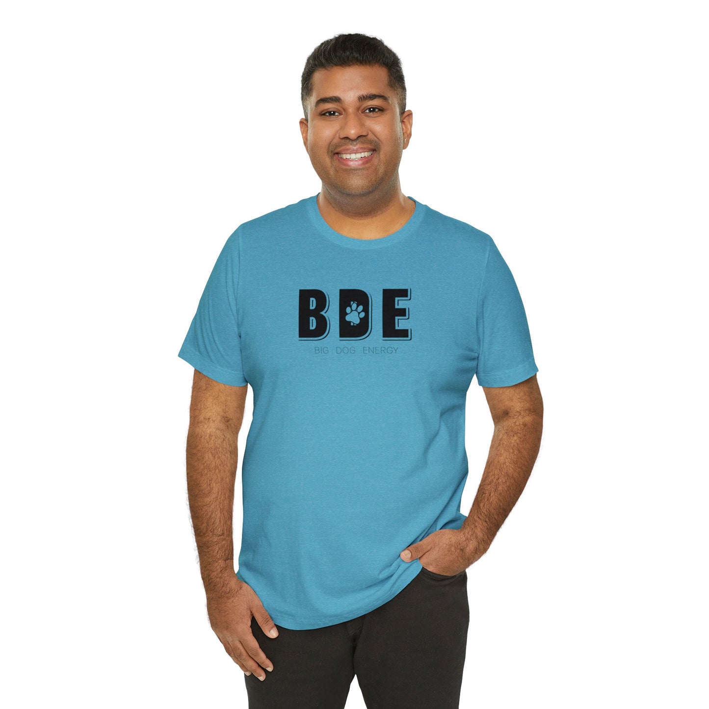 BDE (Big Dog Energy) | Unisex Jersey Short Sleeve Tee