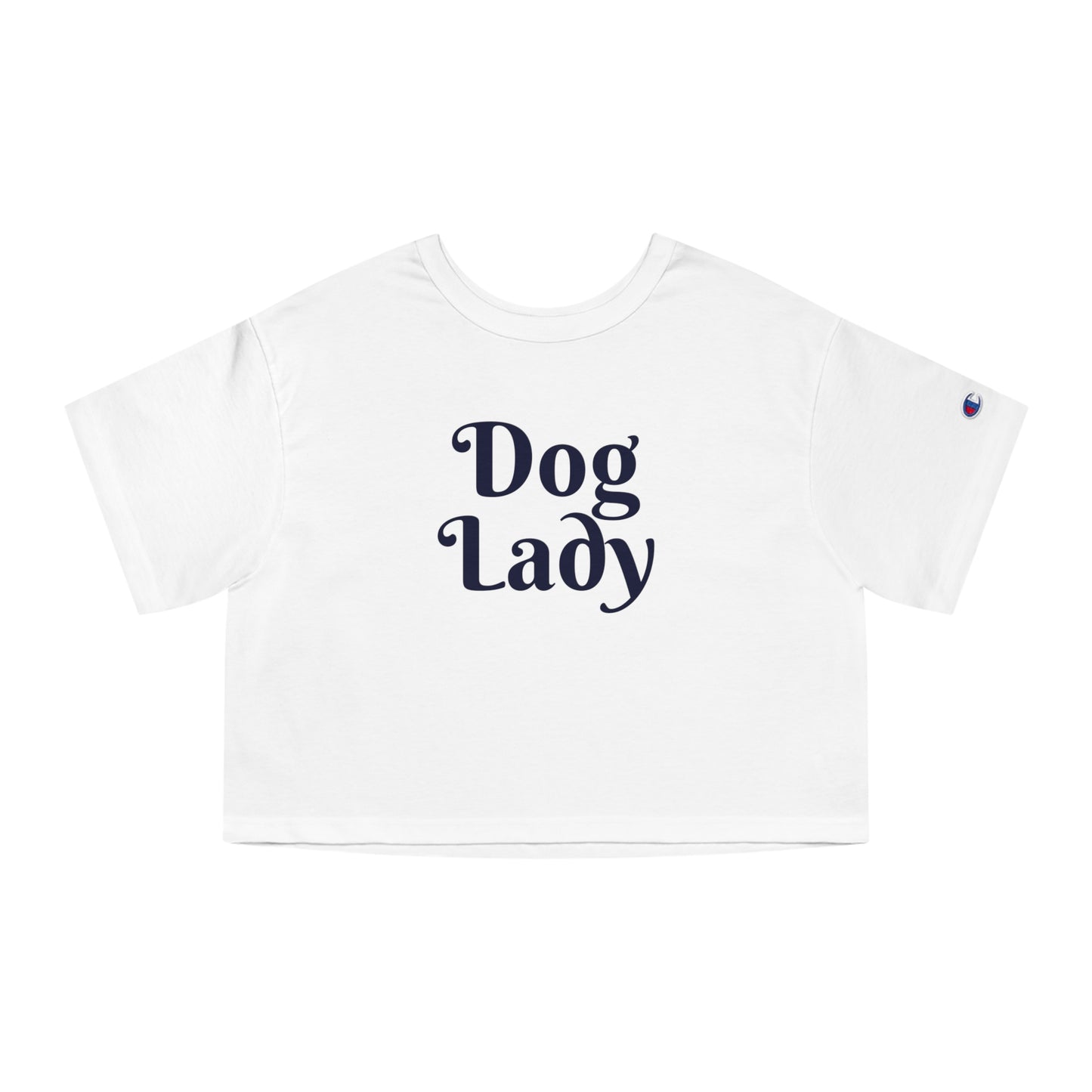 Cropped Dog Lady | Champion Women's Heritage Cropped T-Shirt