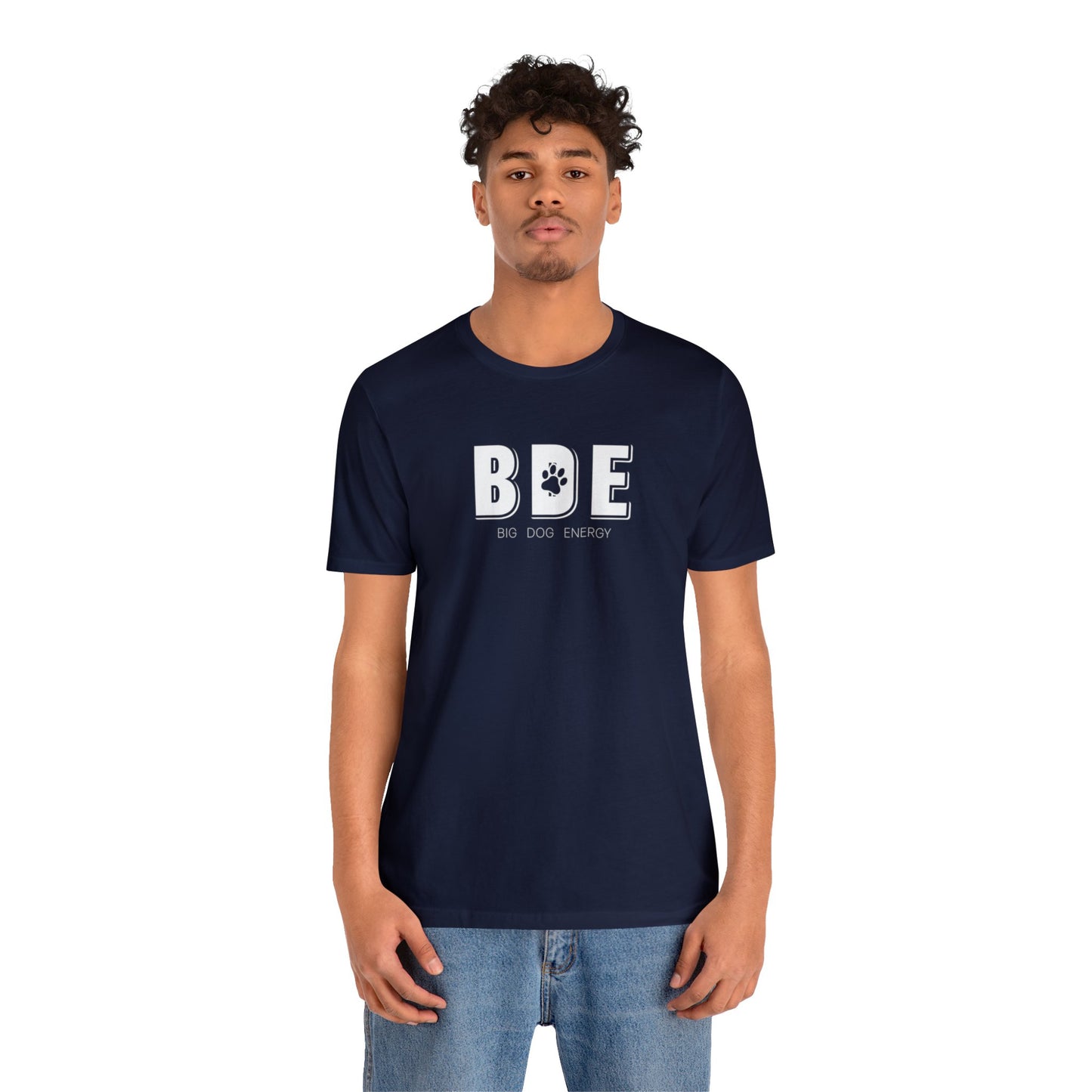 BDE (Big Dog Energy) | Unisex Jersey Short Sleeve Tee