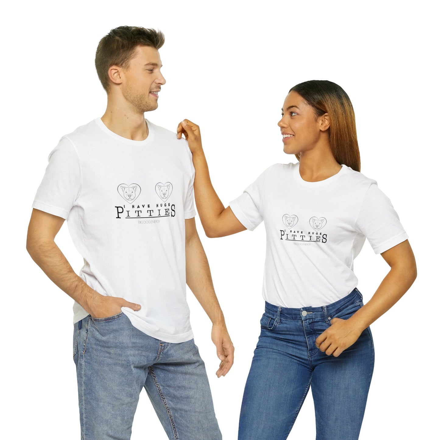 I Have Huge Pitties | Unisex Jersey Short Sleeve Tee