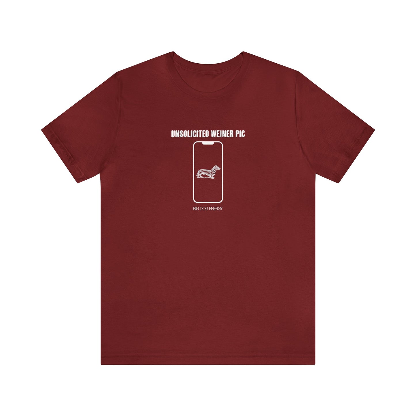 Unsolicited Weiner Pic | Unisex Jersey Short Sleeve Tee