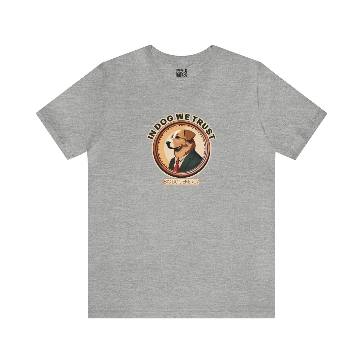 In Dog We Trust | Unisex Jersey Short Sleeve Tee