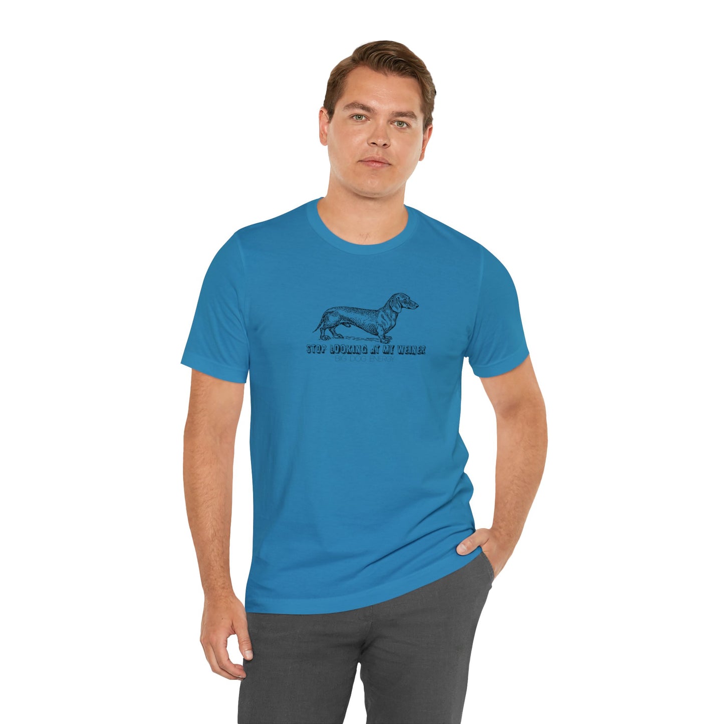 Stop Looking At My Weiner! | Unisex Jersey Short Sleeve Tee