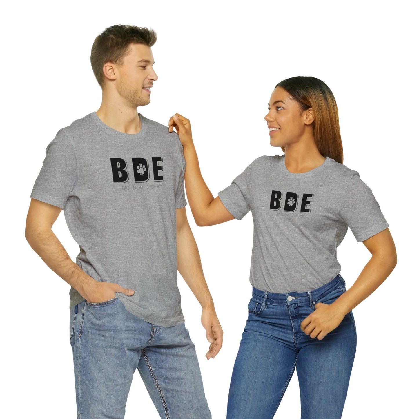BDE (Big Dog Energy) | Unisex Jersey Short Sleeve Tee