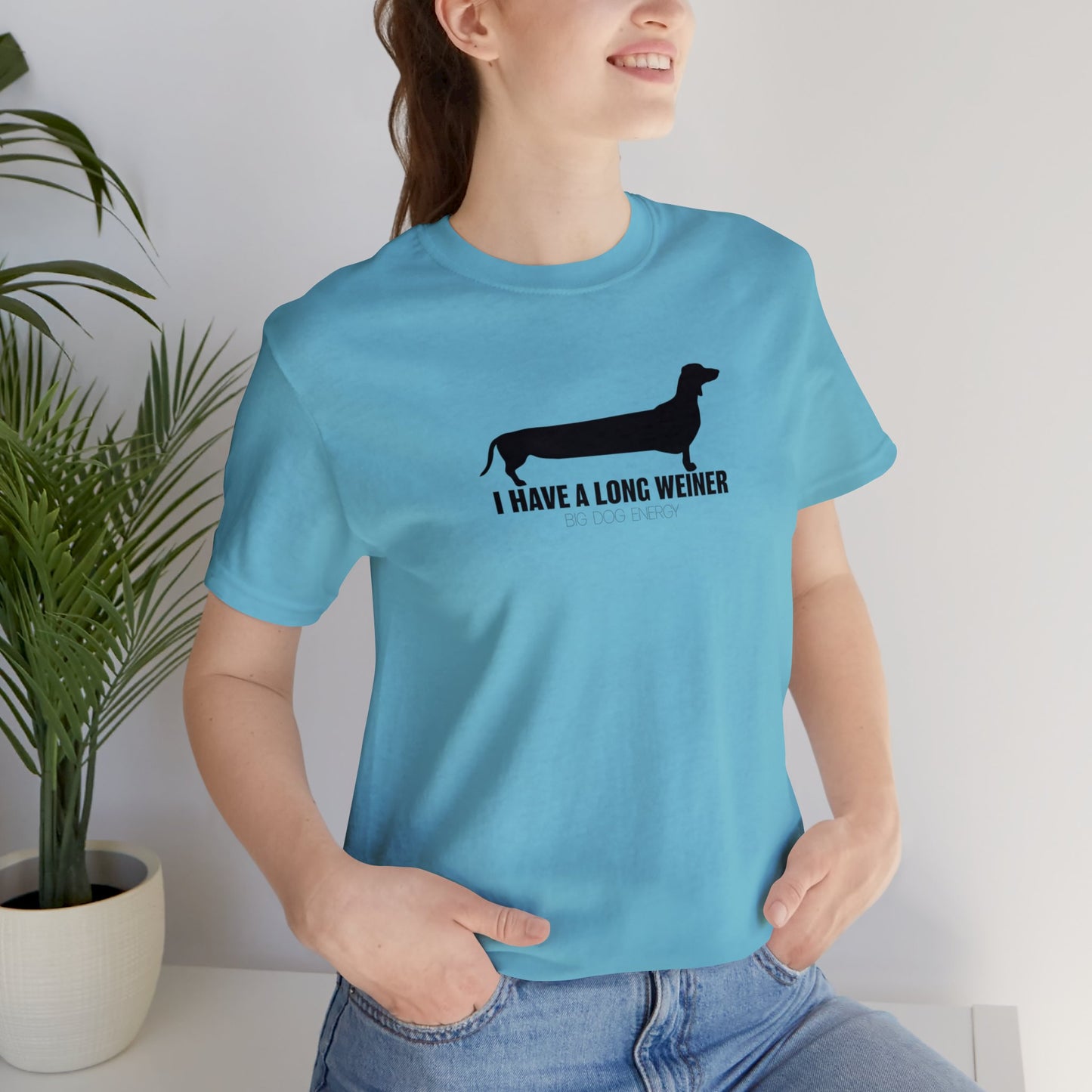 I Have A Long Weiner | Unisex Jersey Short Sleeve Tee