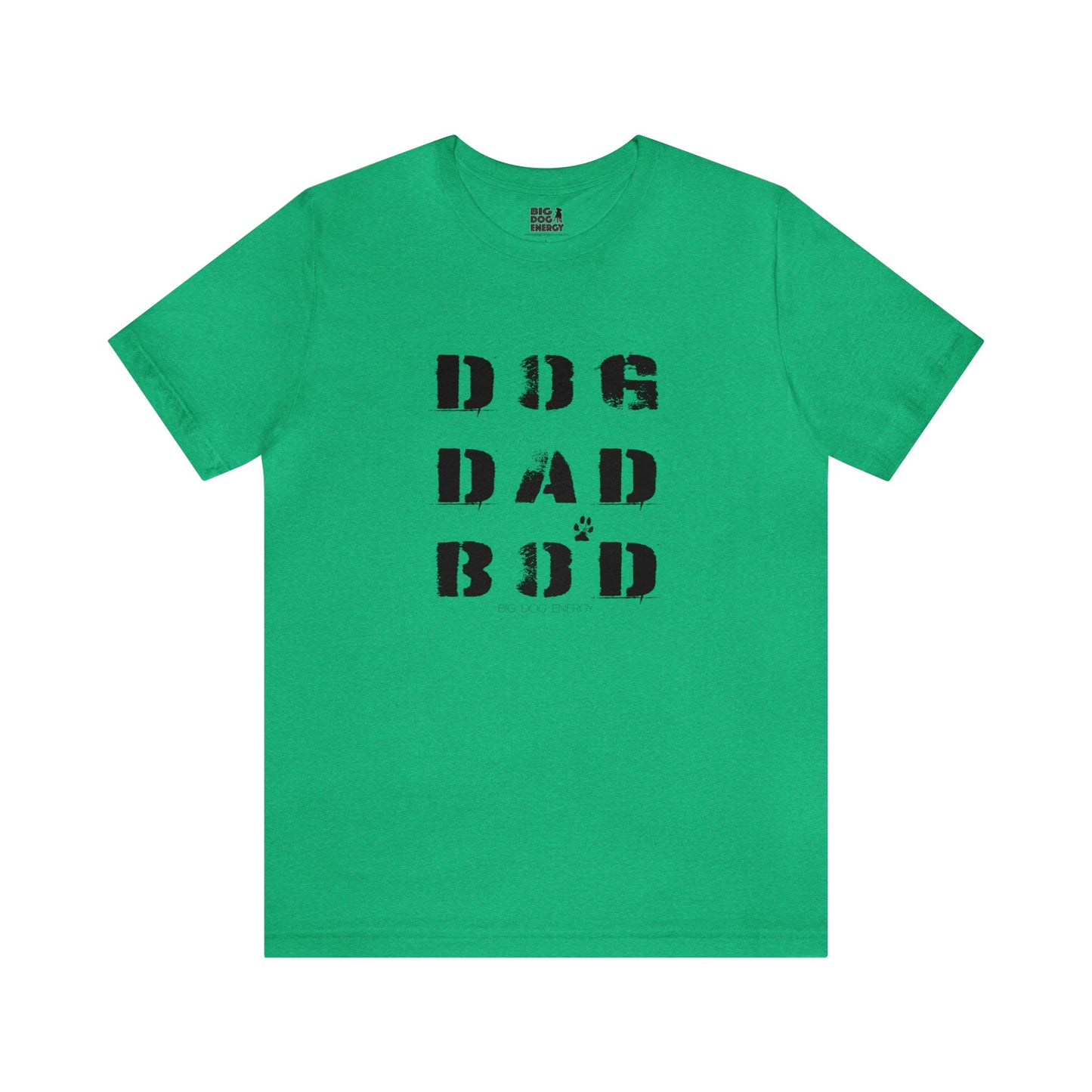 Dog Dad Bod + Paw | Unisex Jersey Short Sleeve Tee
