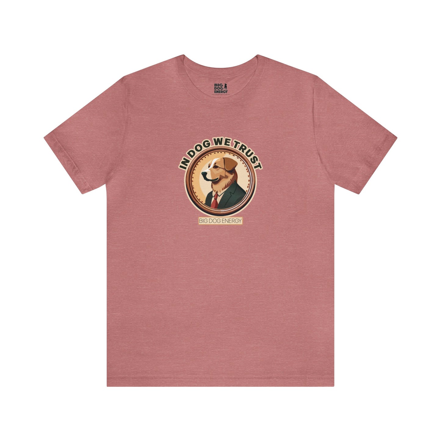 In Dog We Trust | Unisex Jersey Short Sleeve Tee