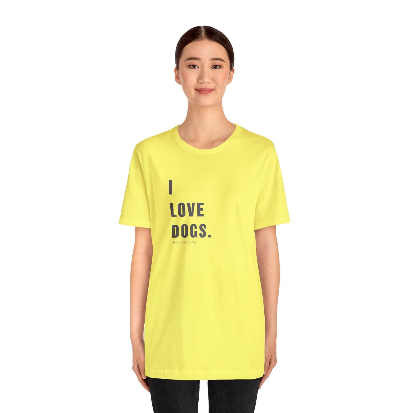 I Love Dogs | Unisex Jersey Short Sleeve Tee