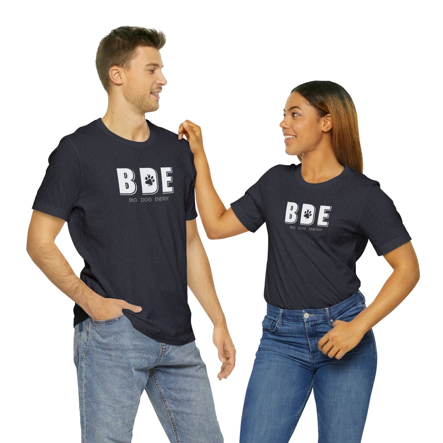 BDE (Big Dog Energy) | Unisex Jersey Short Sleeve Tee