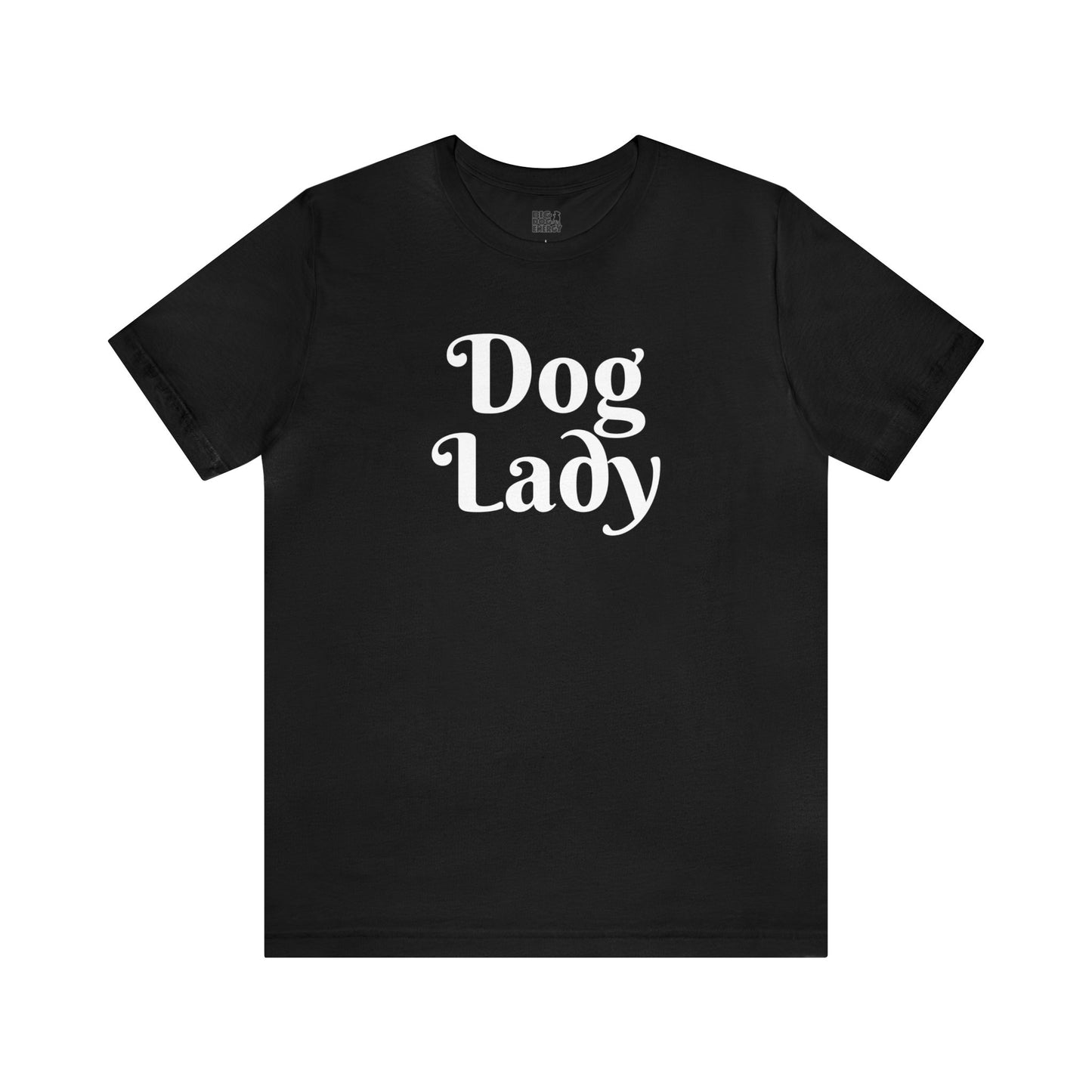 Dog Lady | Unisex Jersey Short Sleeve Tee