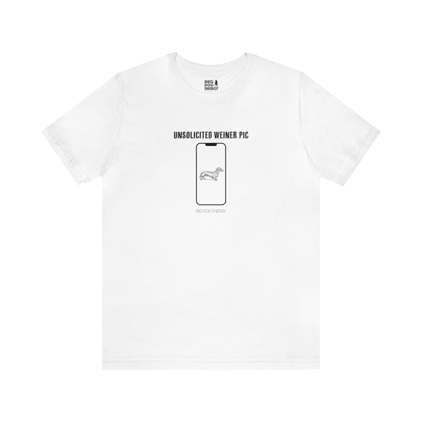 Unsolicited Weiner Pic | Unisex Jersey Short Sleeve Tee