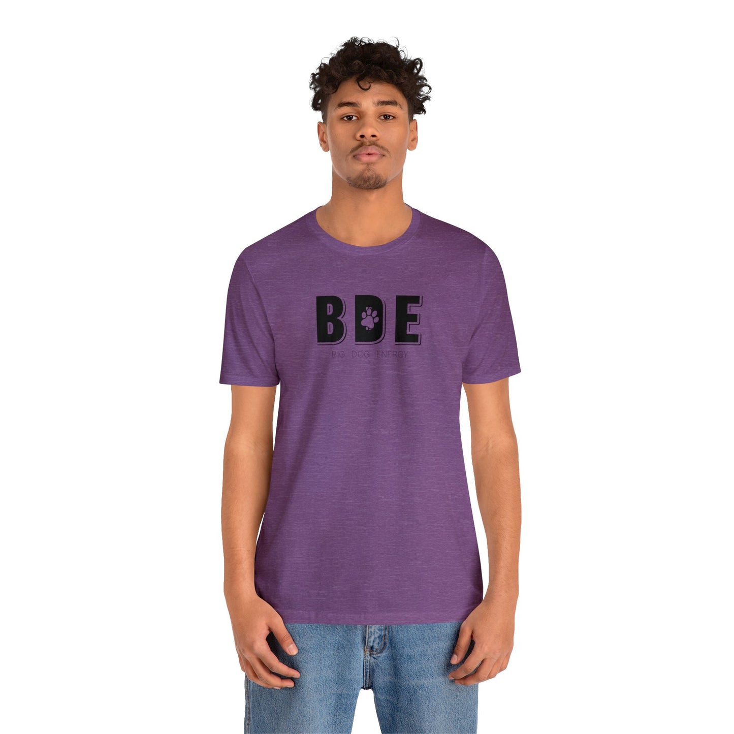 BDE (Big Dog Energy) | Unisex Jersey Short Sleeve Tee