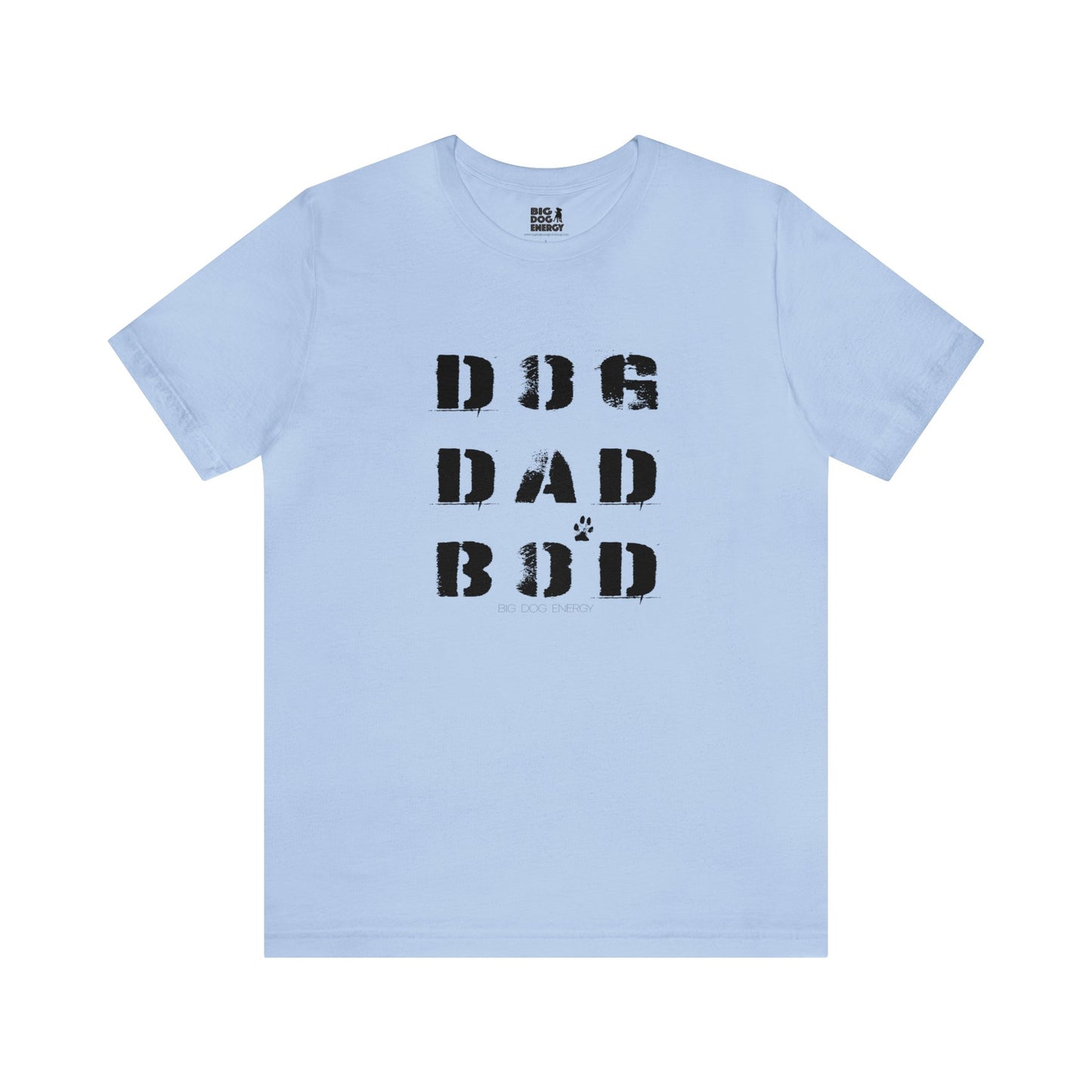 Dog Dad Bod + Paw | Unisex Jersey Short Sleeve Tee