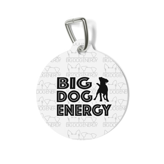 Big Dog Energy Pet Collar Tag