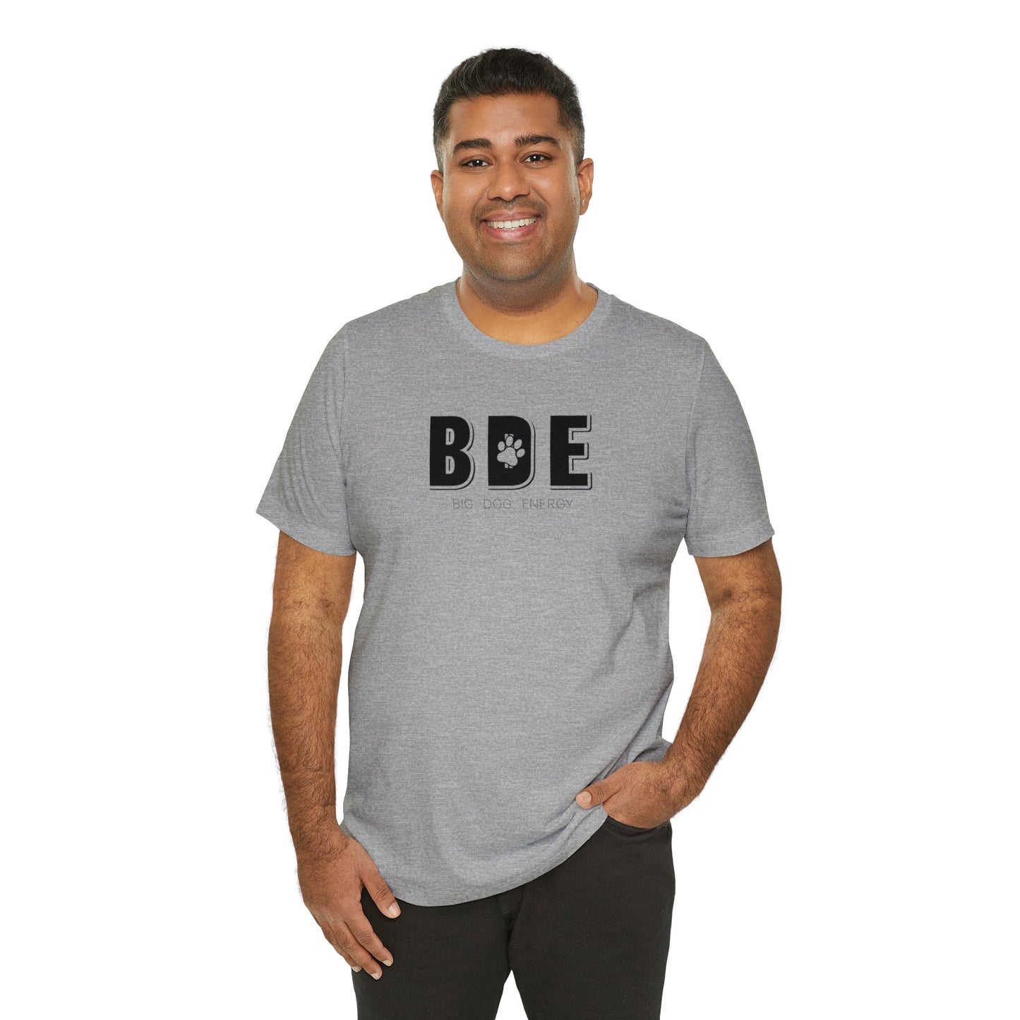 BDE (Big Dog Energy) | Unisex Jersey Short Sleeve Tee
