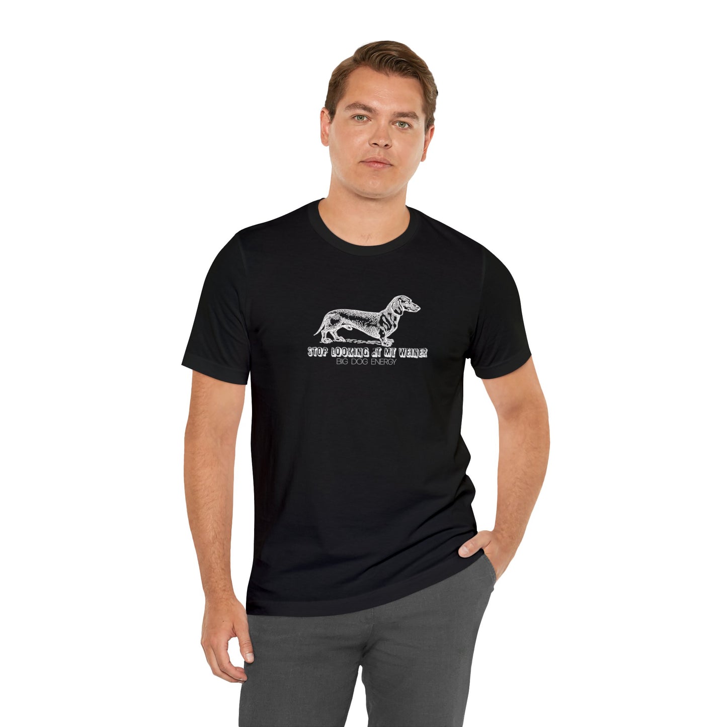Stop Looking At My Weiner! | Unisex Jersey Short Sleeve Tee