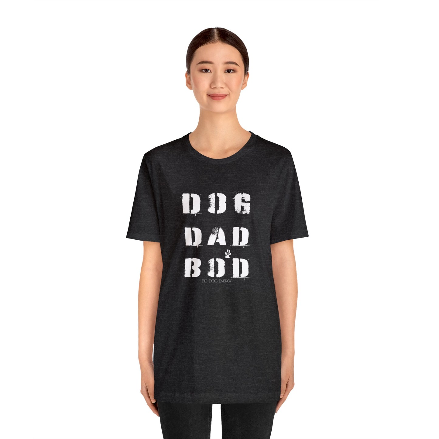 Dog Dad Bod + Paw | Unisex Jersey Short Sleeve Tee