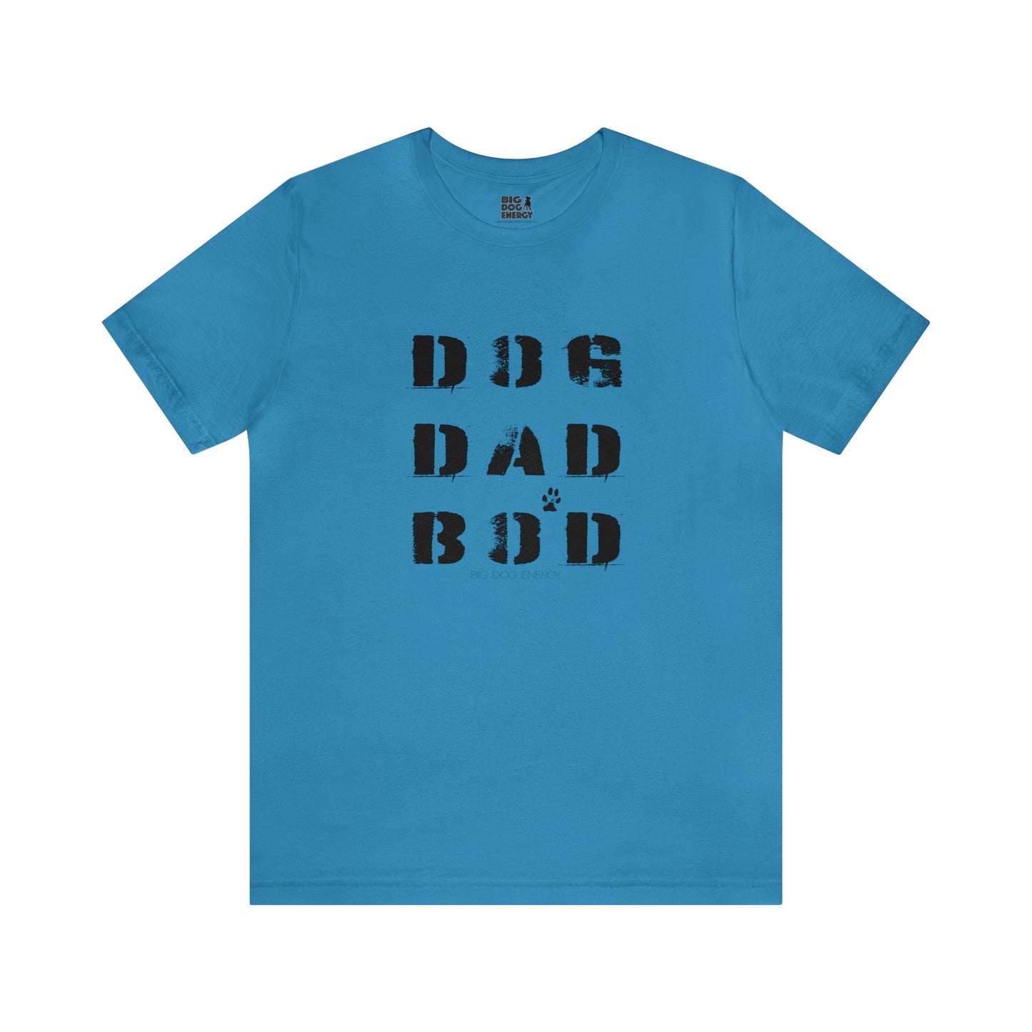 Dog Dad Bod + Paw | Unisex Jersey Short Sleeve Tee