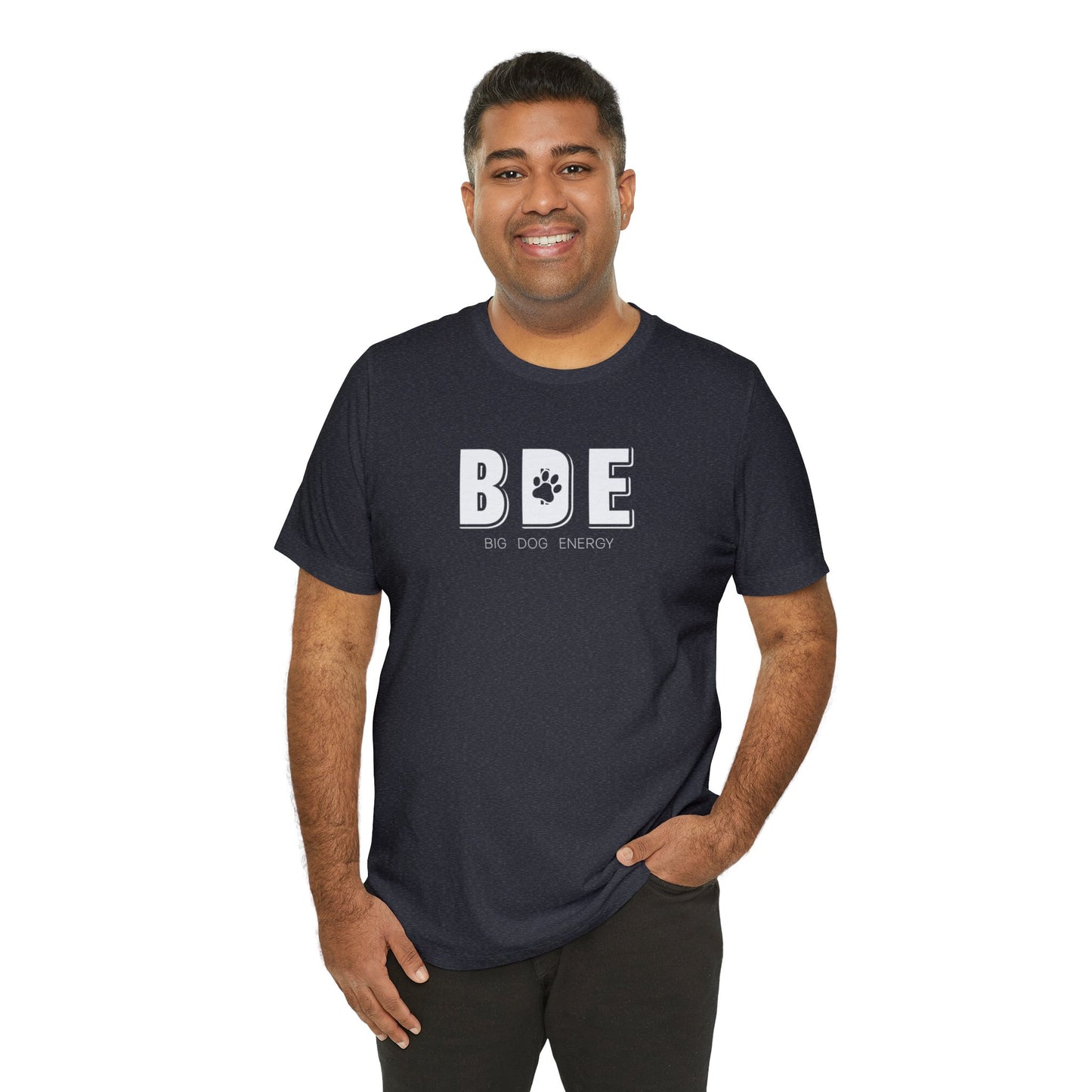 BDE (Big Dog Energy) | Unisex Jersey Short Sleeve Tee