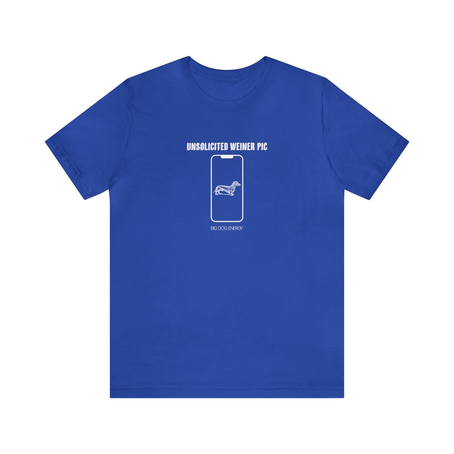 Unsolicited Weiner Pic | Unisex Jersey Short Sleeve Tee