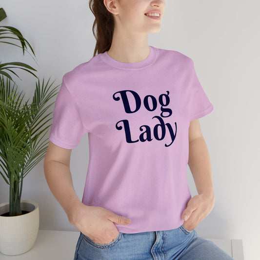 Dog Lady | Unisex Jersey Short Sleeve Tee