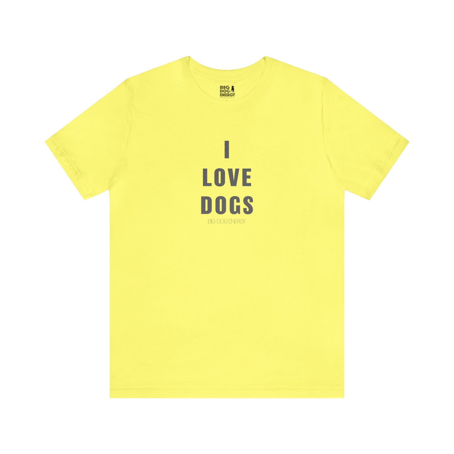 I love Dogs II | Unisex Jersey Short Sleeve Tee