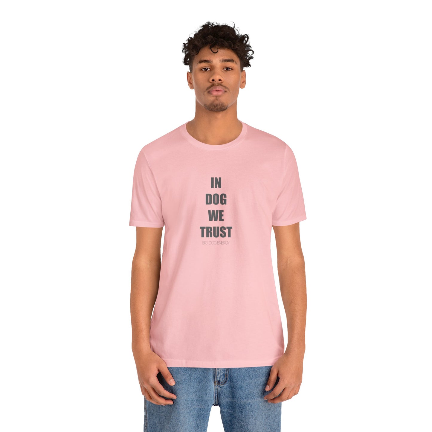 In Dog We Trust (Simple) | Unisex Jersey Short Sleeve Tee