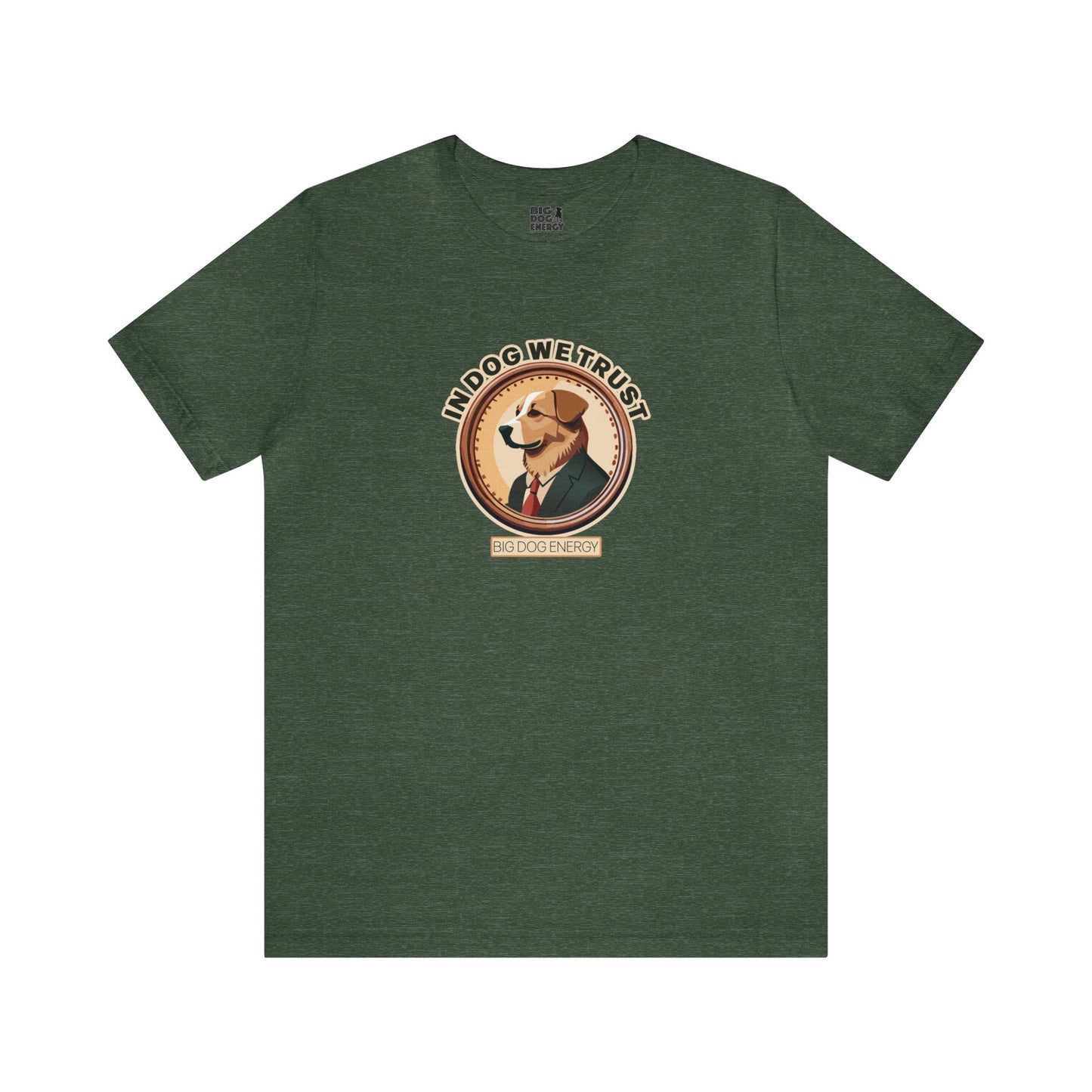 In Dog We Trust | Unisex Jersey Short Sleeve Tee
