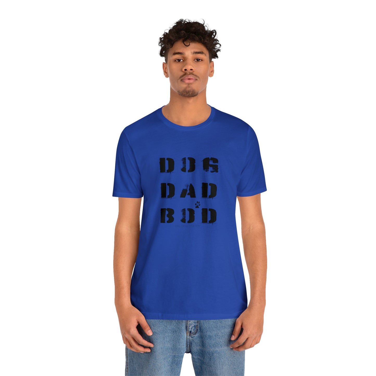 Dog Dad Bod + Paw | Unisex Jersey Short Sleeve Tee
