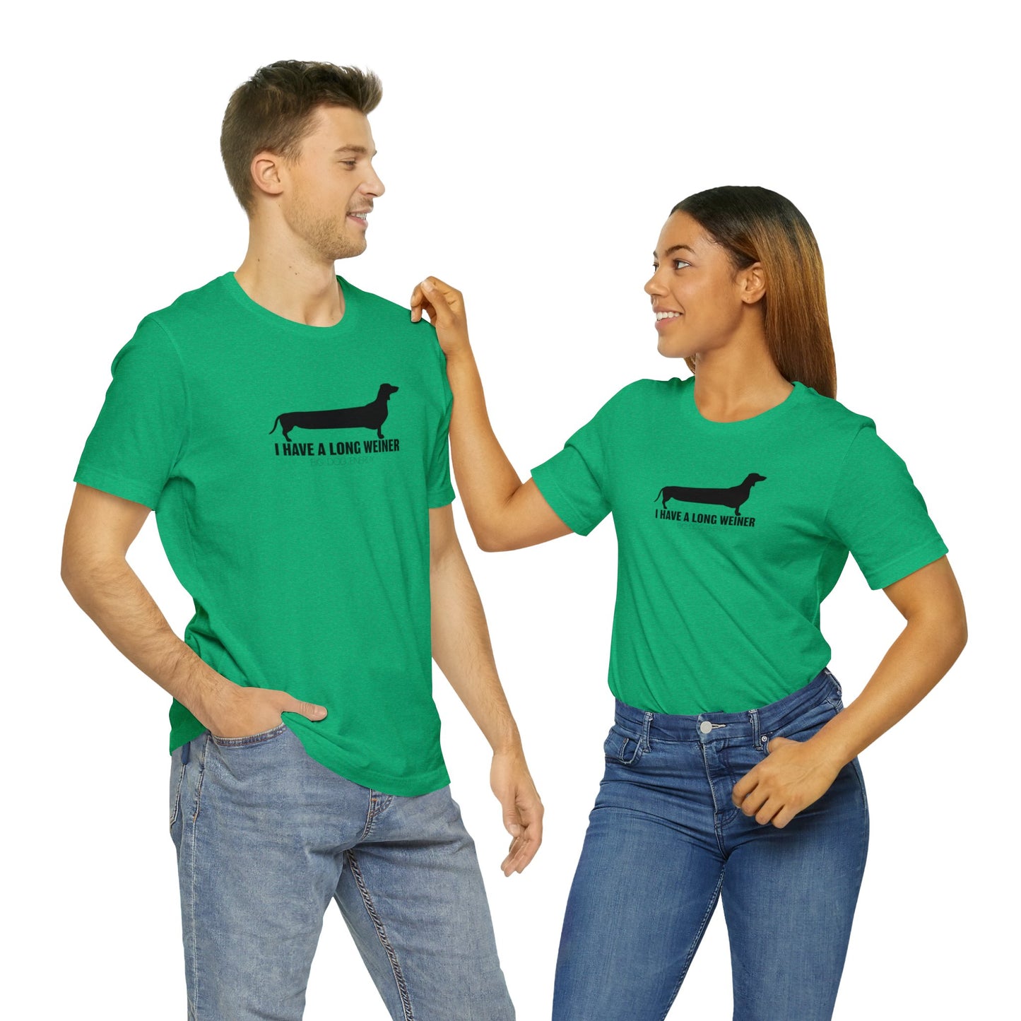 I Have A Long Weiner | Unisex Jersey Short Sleeve Tee