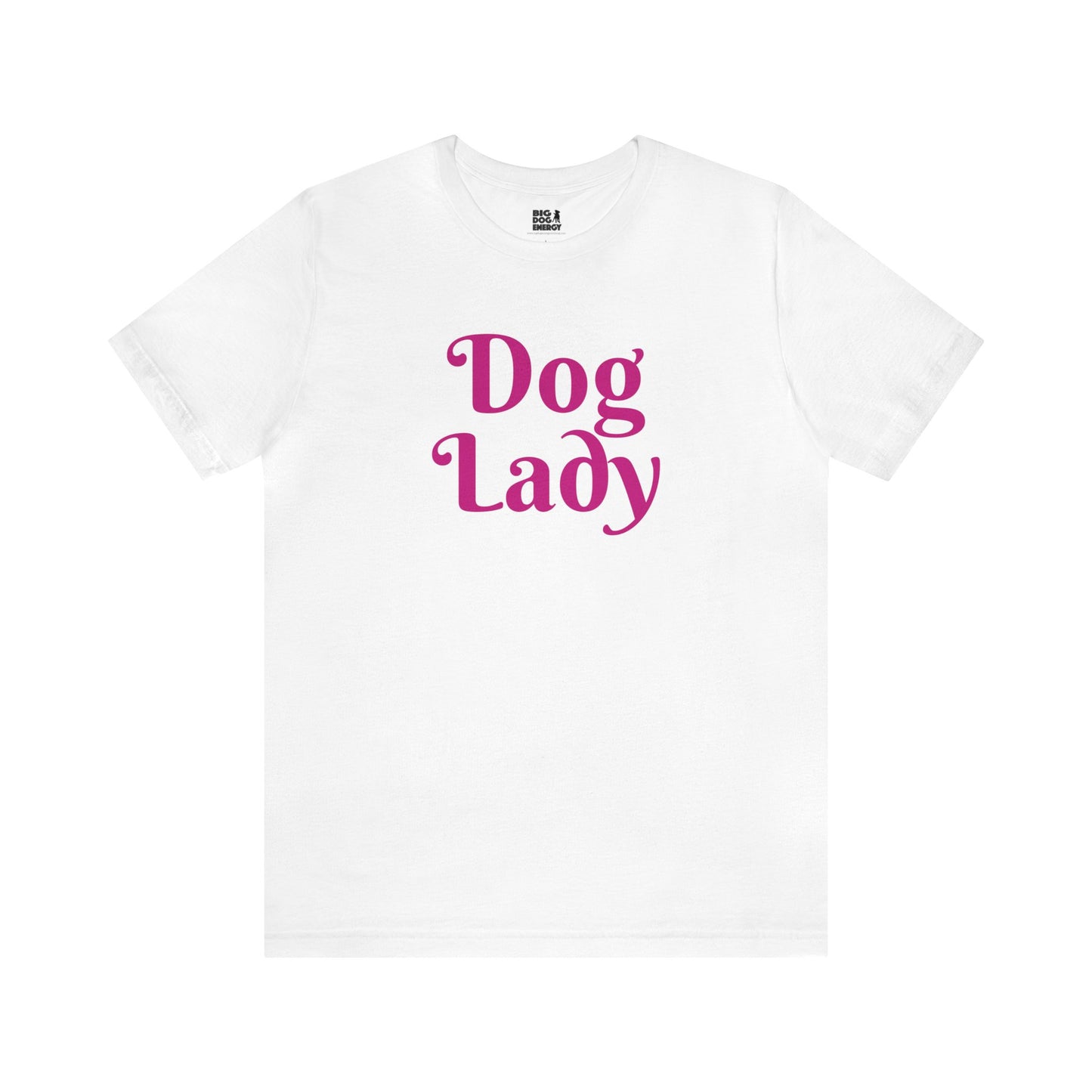 Dog Lady | Unisex Jersey Short Sleeve Tee