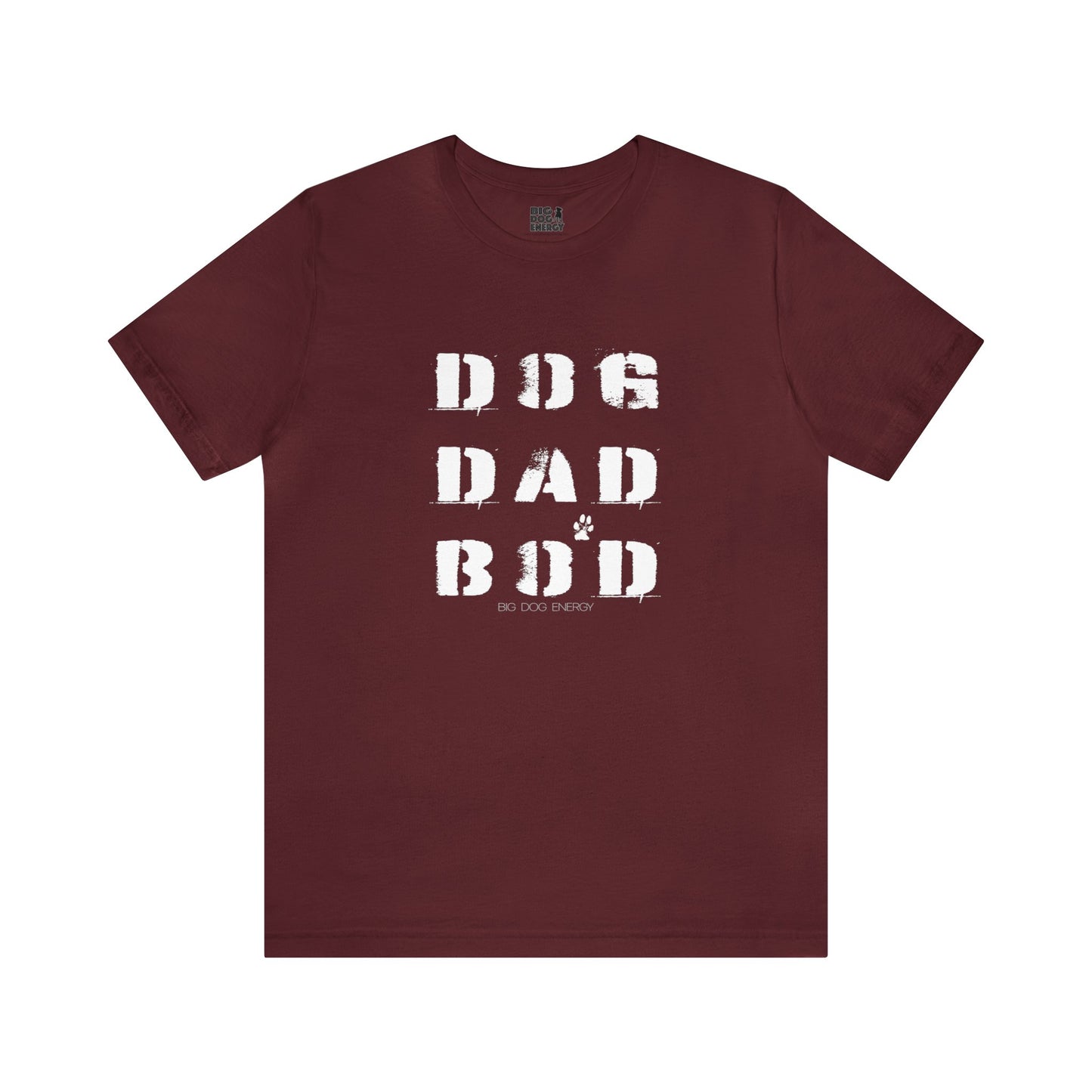 Dog Dad Bod + Paw | Unisex Jersey Short Sleeve Tee