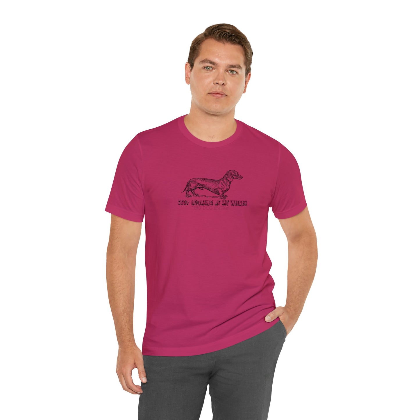 Stop Looking At My Weiner! | Unisex Jersey Short Sleeve Tee