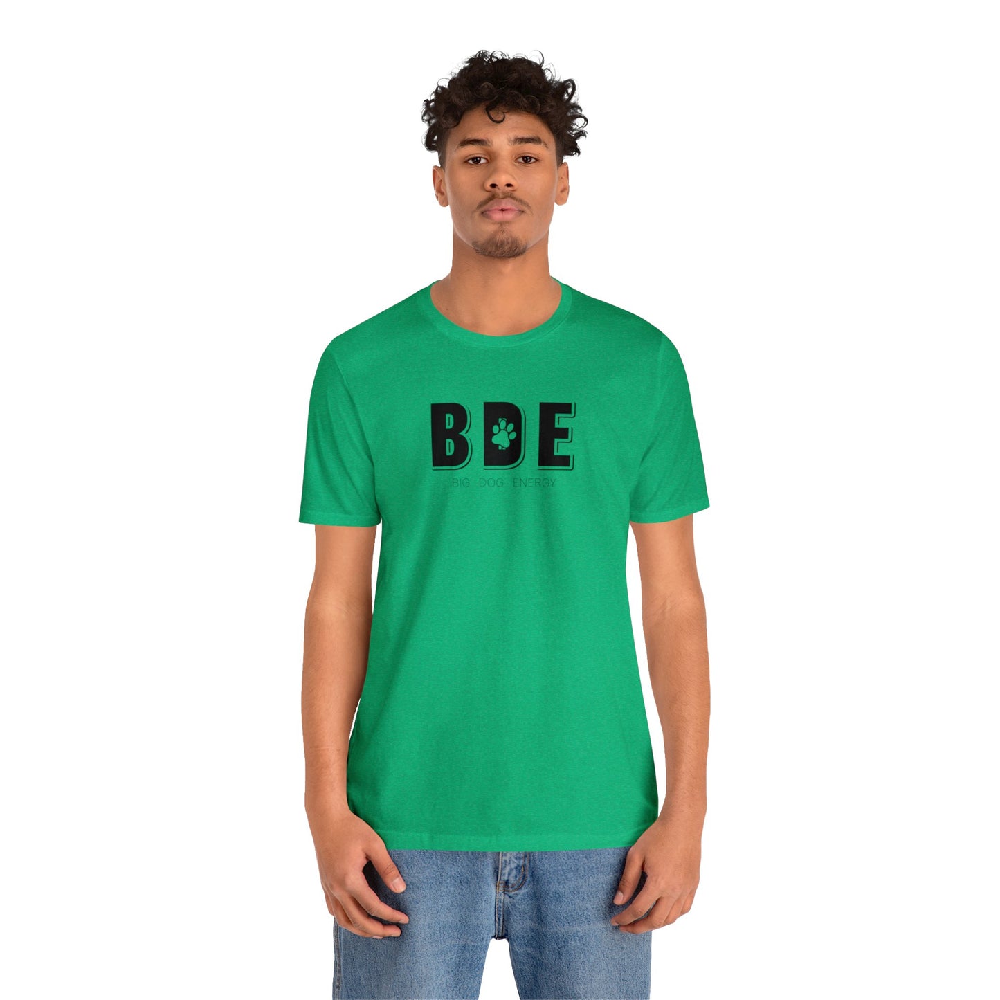 BDE (Big Dog Energy) | Unisex Jersey Short Sleeve Tee