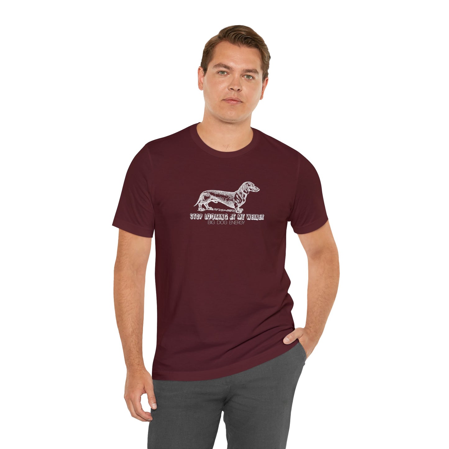 Stop Looking At My Weiner! | Unisex Jersey Short Sleeve Tee
