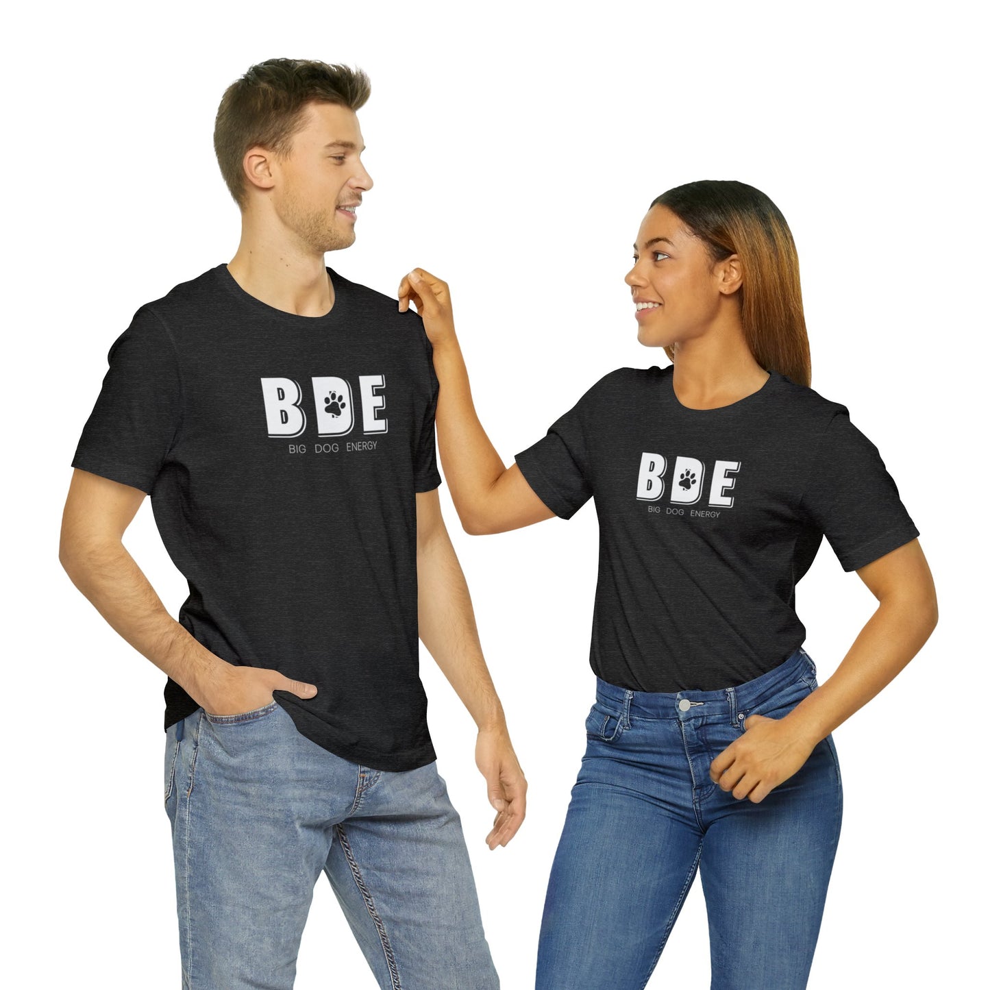 BDE (Big Dog Energy) | Unisex Jersey Short Sleeve Tee
