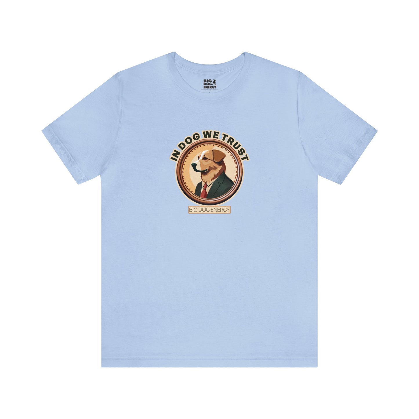 In Dog We Trust | Unisex Jersey Short Sleeve Tee