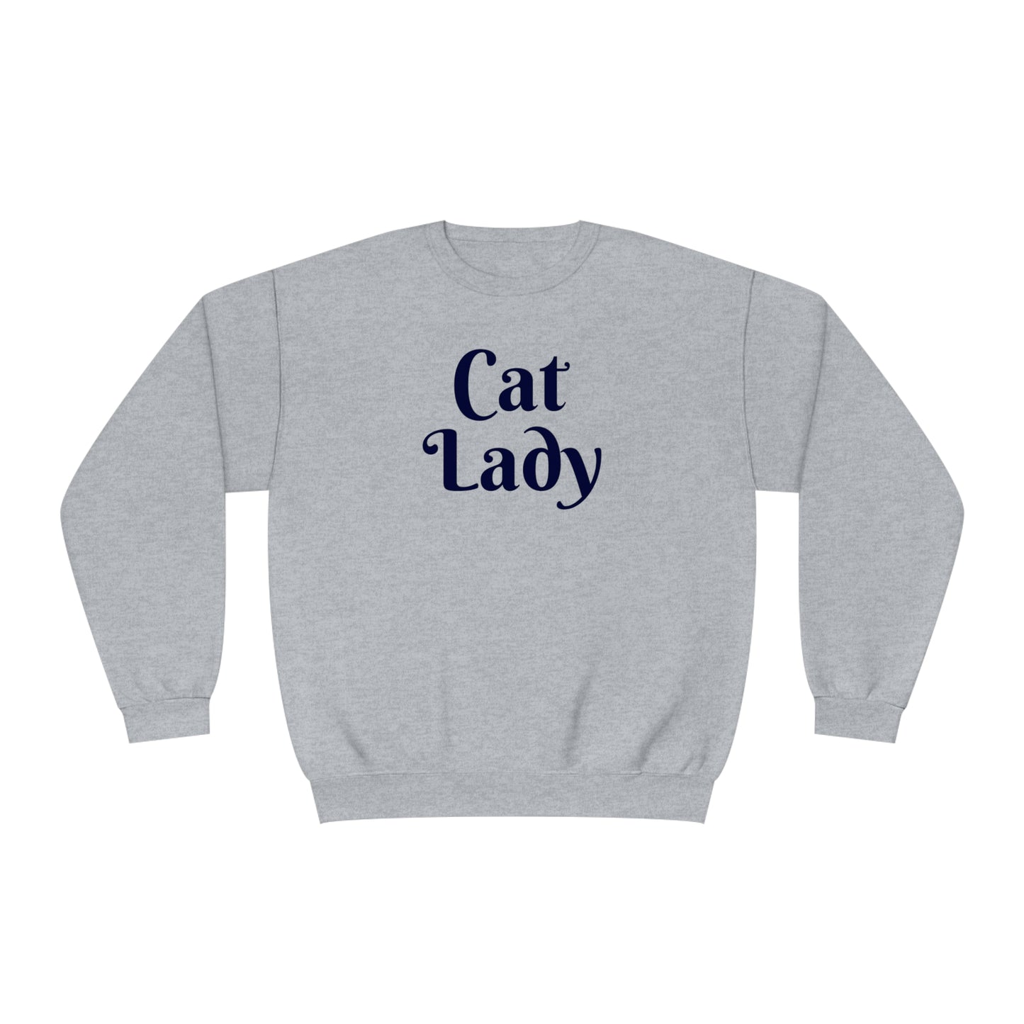 Cat Lady | Unisex NuBlend® Crewneck Sweatshirt